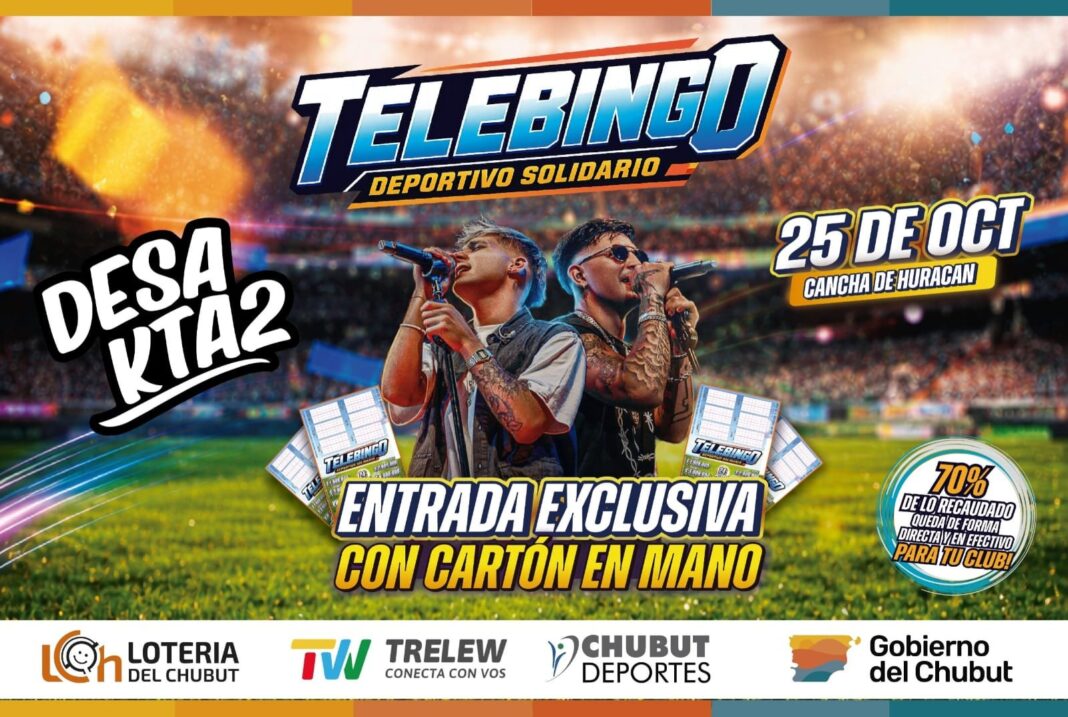 Cartel del Telebingo Deportivo Solidario en Trelew con la banda Desakta2